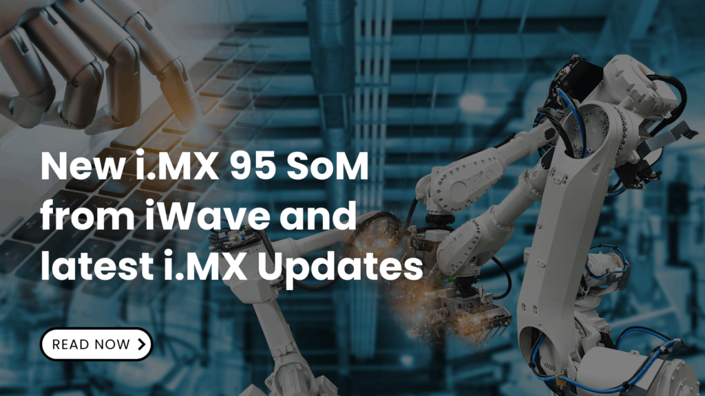 iWave i.MX 95 Newsletter image